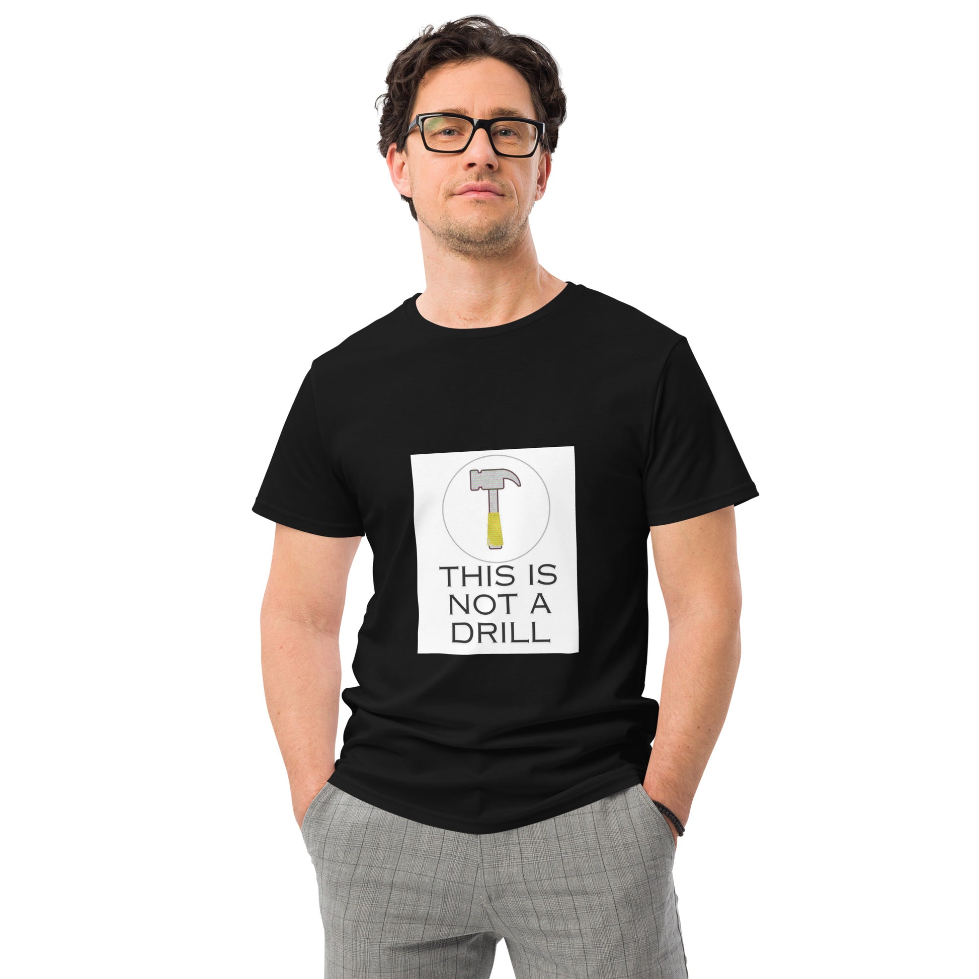 Not a Drill - Whos Your Dad Tee